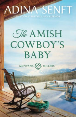 The Amish Cowboy'S Baby : Montana Millers 2