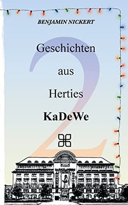 Geschichten Aus Herties Kadewe 2