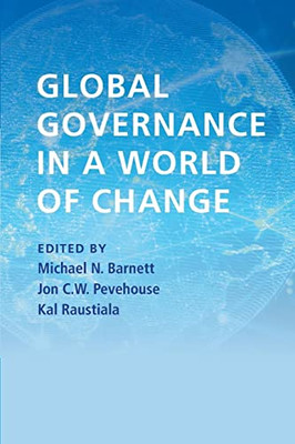 Global Governance In A World Of Change - 9781108824118