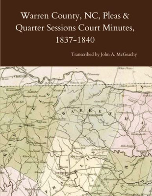 Warren County, Nc, Pleas & Quarter Sessions Court Minutes, 1837-1840