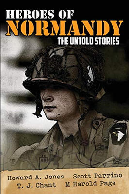 Heroes of Normandy The Untold Stories (Lock 'n Load Tactical)