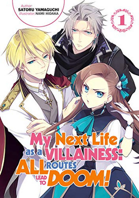 My Next Life as a Villainess: All Routes Lead to Doom! Volume 1 (My Next Life as a Villainess: All Routes Lead to Doom! (Light Novel))