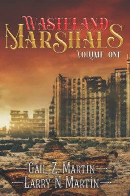 Wasteland Marshals Volume One - 9781645541448