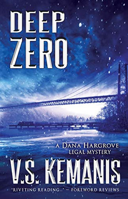 Deep Zero (Dana Hargrove Legal Mystery)