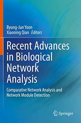 Recent Advances In Biological Network Analysis : Comparative Network Analysis And Network Module Detection