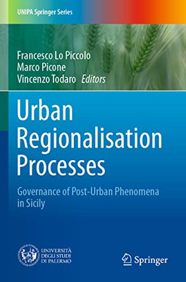 Urban Regionalisation Processes : Governance Of Post-Urban Phenomena In Sicily