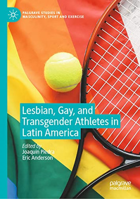 Lesbian, Gay, And Transgender Athletes In Latin America