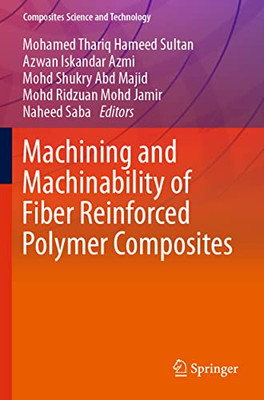 Machining And Machinability Of Fiber Reinforced Polymer Composites