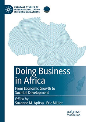 Doing Business In Africa : From Economic Growth To Societal Development