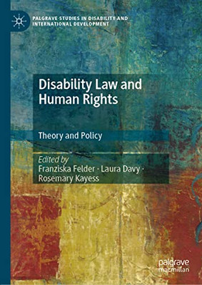 Disability Law And Human Rights : Theory And Policy