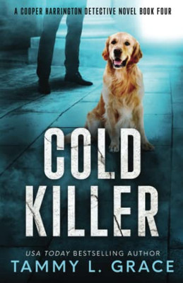 Cold Killer : A Cooper Harrington Detective Novel