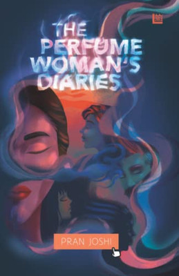 The Perfume Woman'S Diaries