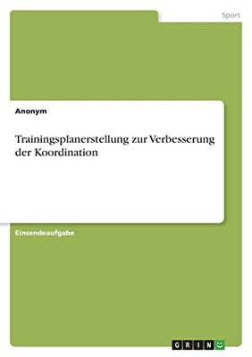 Trainingsplanerstellung Zur Verbesserung Der Koordination