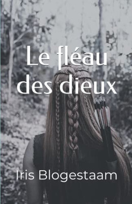 Le Fléau Des Dieux