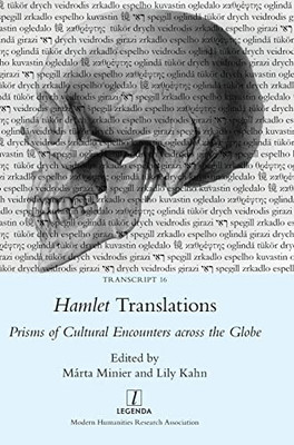 Hamlet Translations : Prisms Of Cultural Encounters Across The Globe