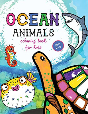 Sea Creatures : Coloring Book For Kids - Ages 2-6