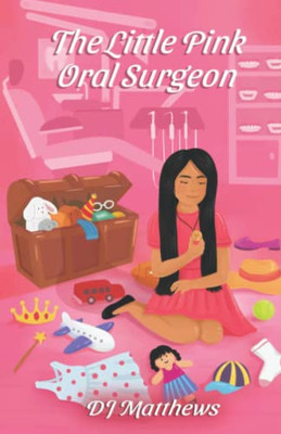 The Little Pink Oral Surgeon