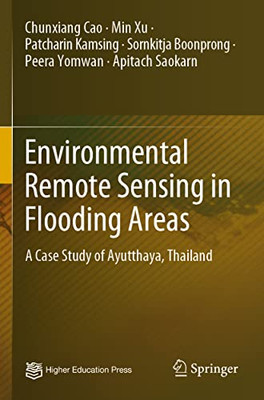 Environmental Remote Sensing In Flooding Areas : A Case Study Of Ayutthaya, Thailand