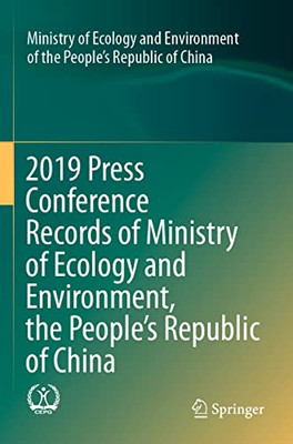 2019 Press Conference Records Of Ministry Of Ecology And Environment, The PeopleS Republic Of China