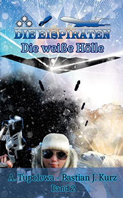 Die Eispiraten 2 : Die Weiße Hölle