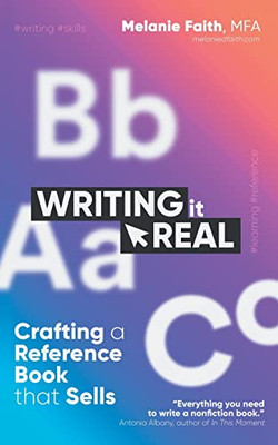 Writing It Real: Crafting A Reference Book That Sells