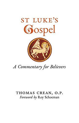 St. Luke'S Gospel: A Commentary For Believers - 9781989905920