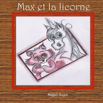 Max Et La Licorne