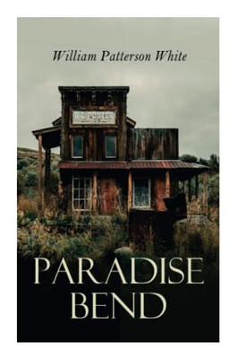 Paradise Bend : Western Novel