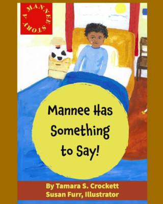 A Mannee Story : Mannee Has Something To Say!