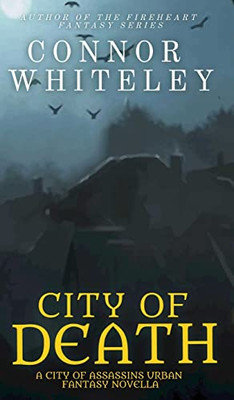 City Of Death : A City Of Assassins Urban Fantasy Novella
