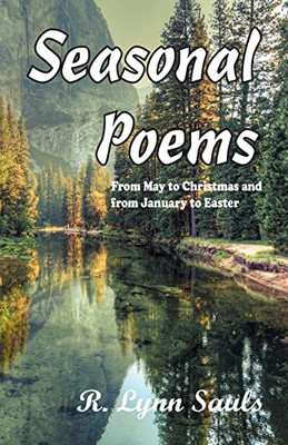 Seasonal Poems : From May To Christmas And From January To Easter