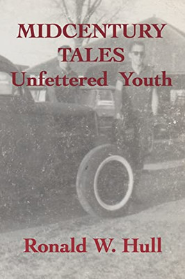 Midcentury Tales : Unfettered Youth
