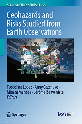 Geohazards And Risks Studied From Earth Observations