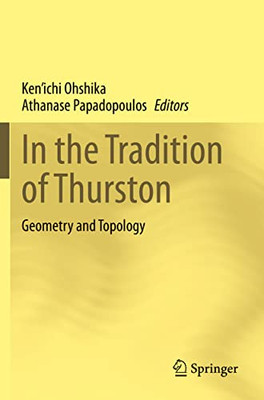 In The Tradition Of Thurston : Geometry And Topology