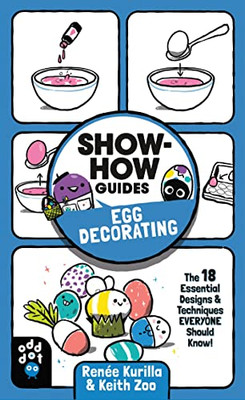 Show-How Guides: Egg Decorating : The 18 Essential Designs & Techniques Everyone Should Know!