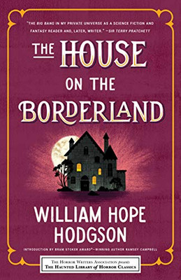 The House on the Borderland (Haunted Library Horror Classics)