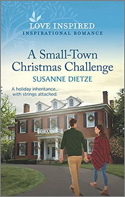 A Small-Town Christmas Challenge : An Uplifting Inspirational Romance