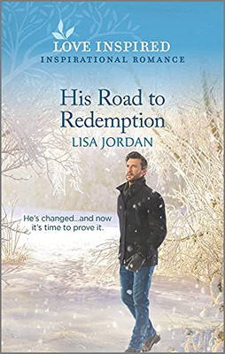 His Road To Redemption : An Uplifting Inspirational Romance - 9781335759023