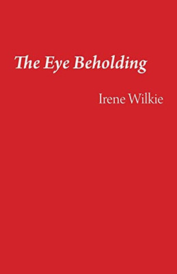 The Eye Beholding