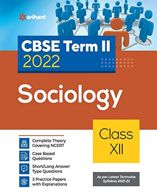 Arihant Cbse Sociology Term 2 Class 12 For 2022 Exam (Cover Theory And Mcqs)