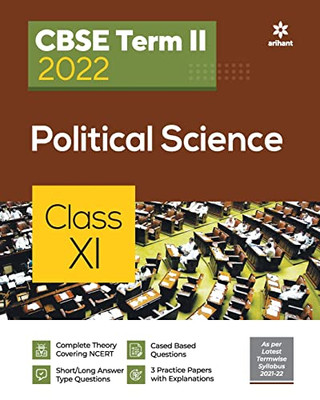 Arihant Cbse Political Science Term 2 Class 11 For 2022 Exam (Cover Theory And Mcqs)