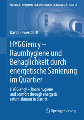 Hyggiency - Raumhygiene Und Behaglichkeit Durch Energetische Sanierung Im Quartier : Hyggiency - Room Hygiene And Comfort Through Energetic Refurbishment In District