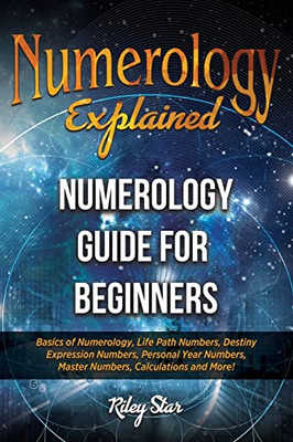 Numerology Explained : Numerology Guide For Beginners