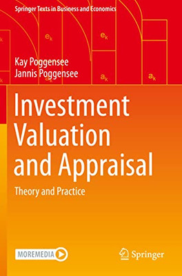 Investment Valuation And Appraisal : Theory And Practice