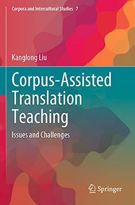 Corpus-Assisted Translation Teaching : Issues And Challenges
