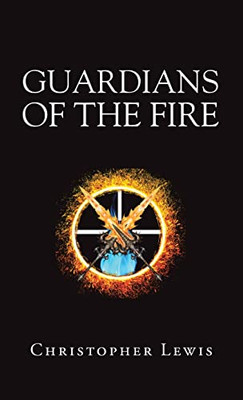 Guardians Of The Fire - 9781698710716