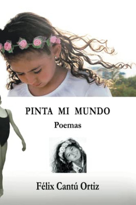 Pinta Mi Mundo : Poemas