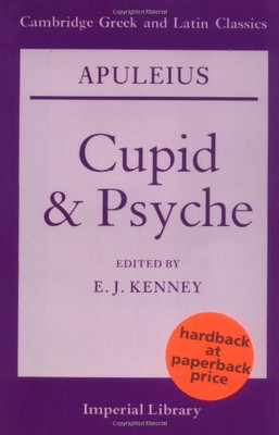 Apuleius: Cupid and Psyche (Cambridge Greek and Latin Classics - Imperial Library)