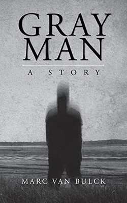 Gray Man : A Story