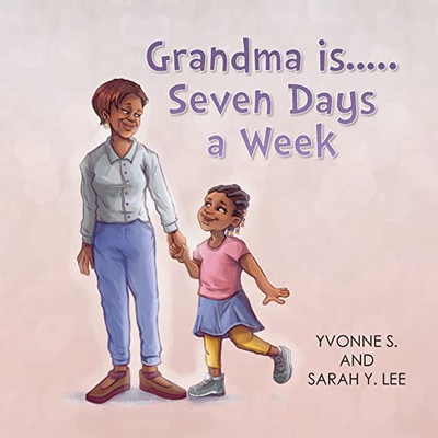 Grandma Is...Seven Days A Week